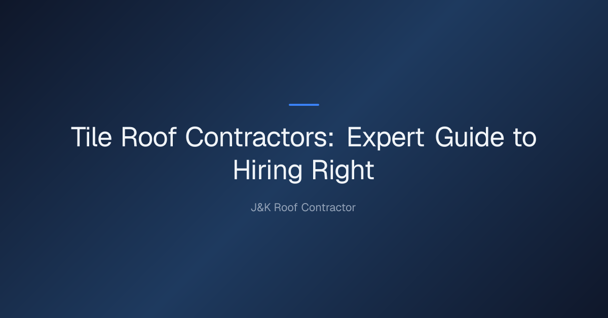 Tile Roof Contractors: Expert Guide to Hiring Right 1 tile roof contractors — Tile Roof Contractors: Expert Guide to Hiring Right